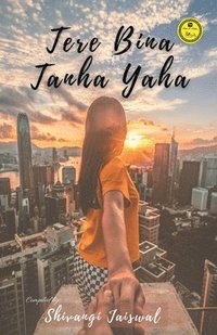 bokomslag Tere Bina Tanha Yahan