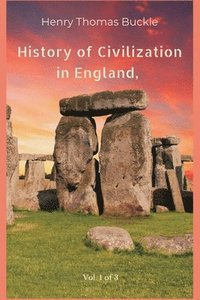 bokomslag History of Civilization in England, Vol. 1 of 3