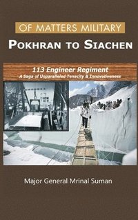 bokomslag Of Matters Military - Pokhran to Siachen