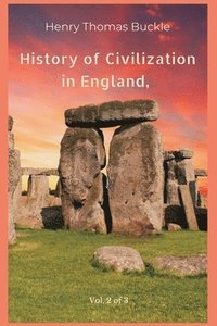 bokomslag History of Civilization in England, Vol. 2 of 3