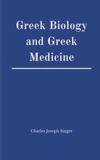 bokomslag Greek Biology and Greek Medicine