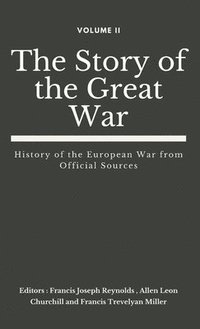 bokomslag The Story of the Great War, Volume II (of VIII)