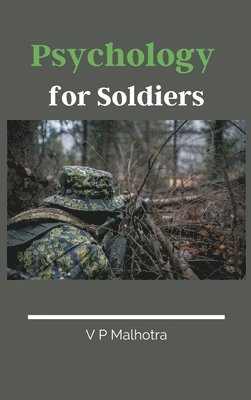 V P Malhotra, V. P. Malhotra - Psychology for Soldiers, Häftad