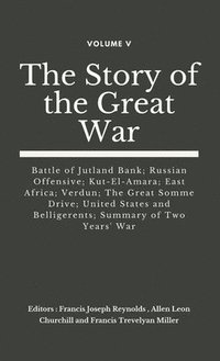 bokomslag The Story of the Great War, Volume V (of VIII)