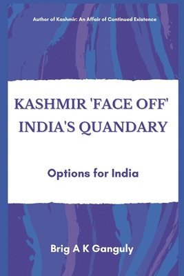 bokomslag Kashmir "Face-Off" India's Quandary