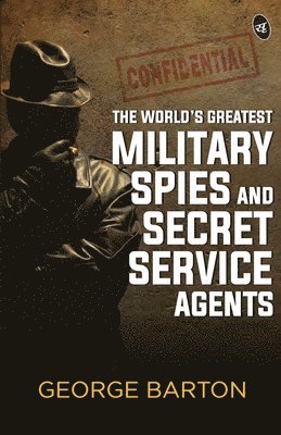 bokomslag World's Greatest Military Spies and Secret Service Agents