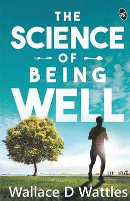 bokomslag The Science of Being Well