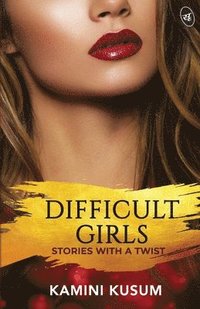 bokomslag Difficult Girls
