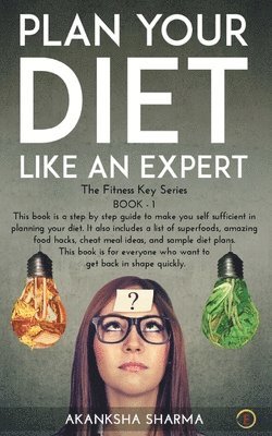 bokomslag Plan Your Diet Like An Expert