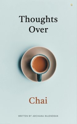 Thoughts over chai 1