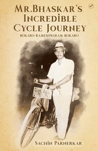bokomslag Mr.Bhaskar's Incredible cycle journey