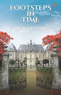 Archana Pathak - Footsteps in Time, Häftad