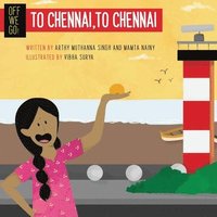 bokomslag Off We Go! To Chennai, to Chennai