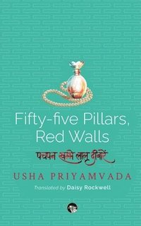 bokomslag Fifty-Five Pillars, Red Walls