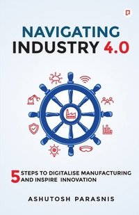 bokomslag Navigating Industry 4.0