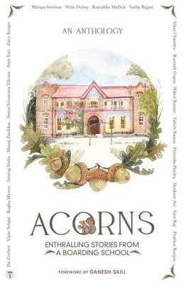 ACORNS - Enthralling Stories from a Boarding School 1