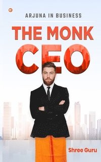 bokomslag The Monk CEO