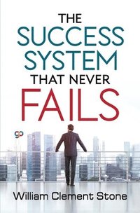 bokomslag The Success System That Never Fails