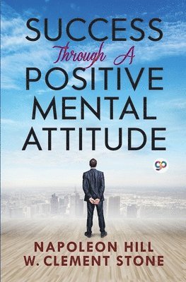 bokomslag Success Through a Positive Mental Attitude