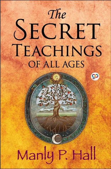 Manly P. Hall - Secret Teachings of All Ages, Inbunden