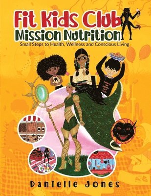 Danielle Jones - Fit Kids Club - Mission Nutrition, Häftad