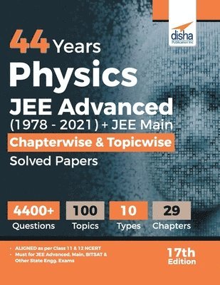 bokomslag 44 Years Physics Jee Advanced (19782021) + Jee Main Chapterwise & Topicwise Solved Papers 17th Edition