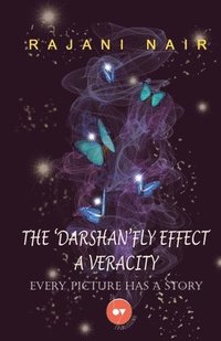 bokomslag The 'Darshan'Fly Effect - A Veracity