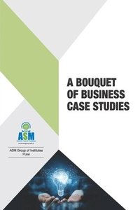 bokomslag A Bouquet of Business Case Studies