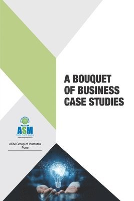 A Bouquet of Business Case Studies 1