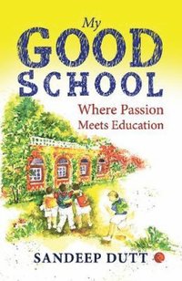 bokomslag My Good School