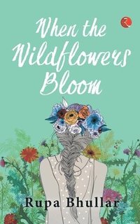 bokomslag When the Wildflowers Bloom