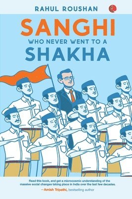 bokomslag Sanghi Who Never Went To A Shakha