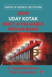 bokomslag How Uday Kotak Built A Valuable Indian Bank