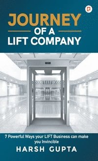 bokomslag Journey of a Lift Company