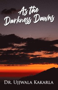 bokomslag As the Darkness Dawns