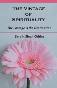bokomslag The Vintage of Spirituality