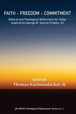 Thomas Karimundackal - Faith - Freedom - Commitment, Häftad