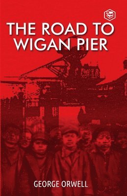Road to Wigan Pier
