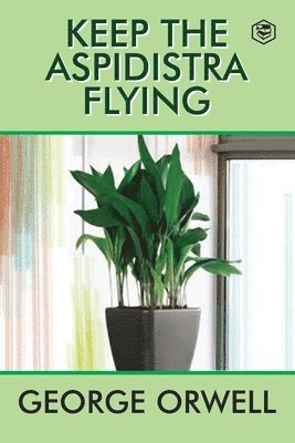 George Orwell, Richard E. Grant - Keep the Aspidistra Flying, Häftad