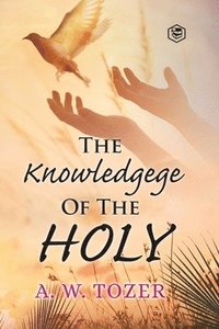 bokomslag The Knowledge of the Holy