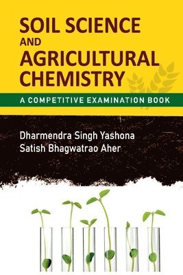 Soil Science and Agricultural Chemistry: A Competitive Examination Book 1