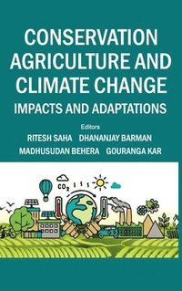 bokomslag Conservation Agriculture and Climate Change (Co Published With CRC Press-UK)