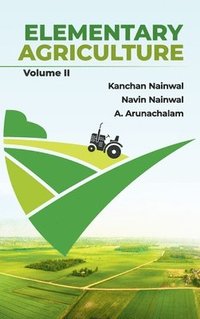 bokomslag Elementary Agriculture: Vol.II
