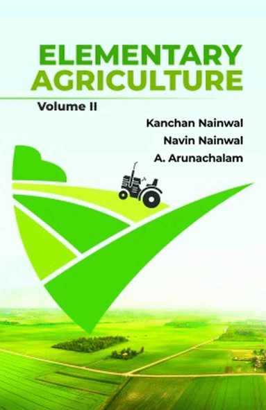 Kanchan Nainwal, Navin Chandra Nainwal, A. Arunachalam - Elementary Agriculture, Inbunden