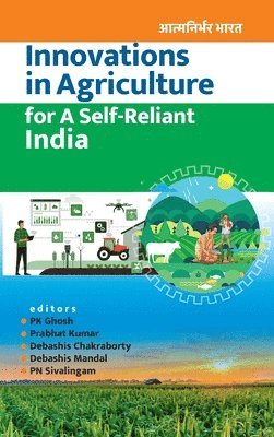 Innovations in Agriculture for a Self-Reliant India