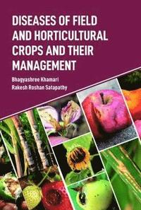 bokomslag Diseases of Field and Horticultural Crops and Their Management