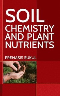 bokomslag Soil Chemistry and Plant Nutrients