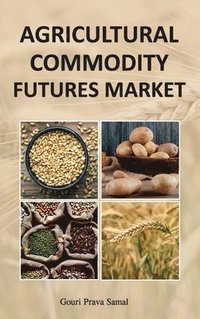 bokomslag Agricultural Commodity Futures Market