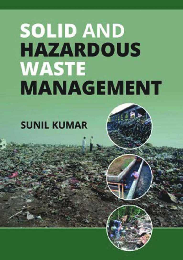 Sunil Kumar - Solid and Hazardous Waste Management, Inbunden
