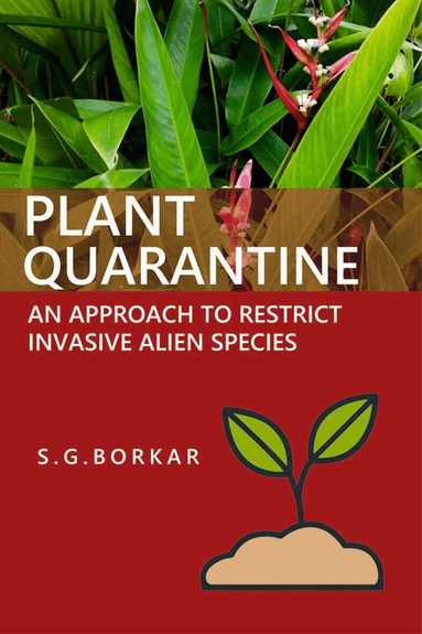 Suresh G. Borkar - Plant Quarantine, Inbunden